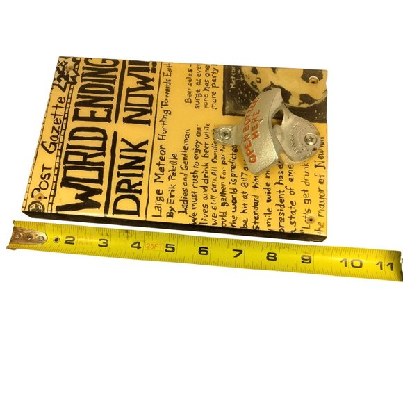 Sweet Art Attack Wall Mount Bottle Opener World Ending Drink Now Signed USA - Picture 9 of 9